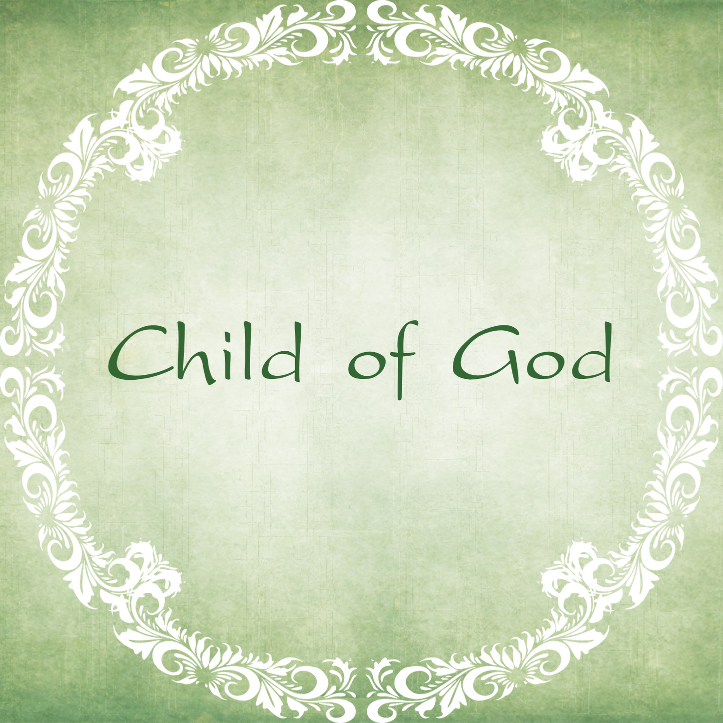 Image displaying the words Child of God