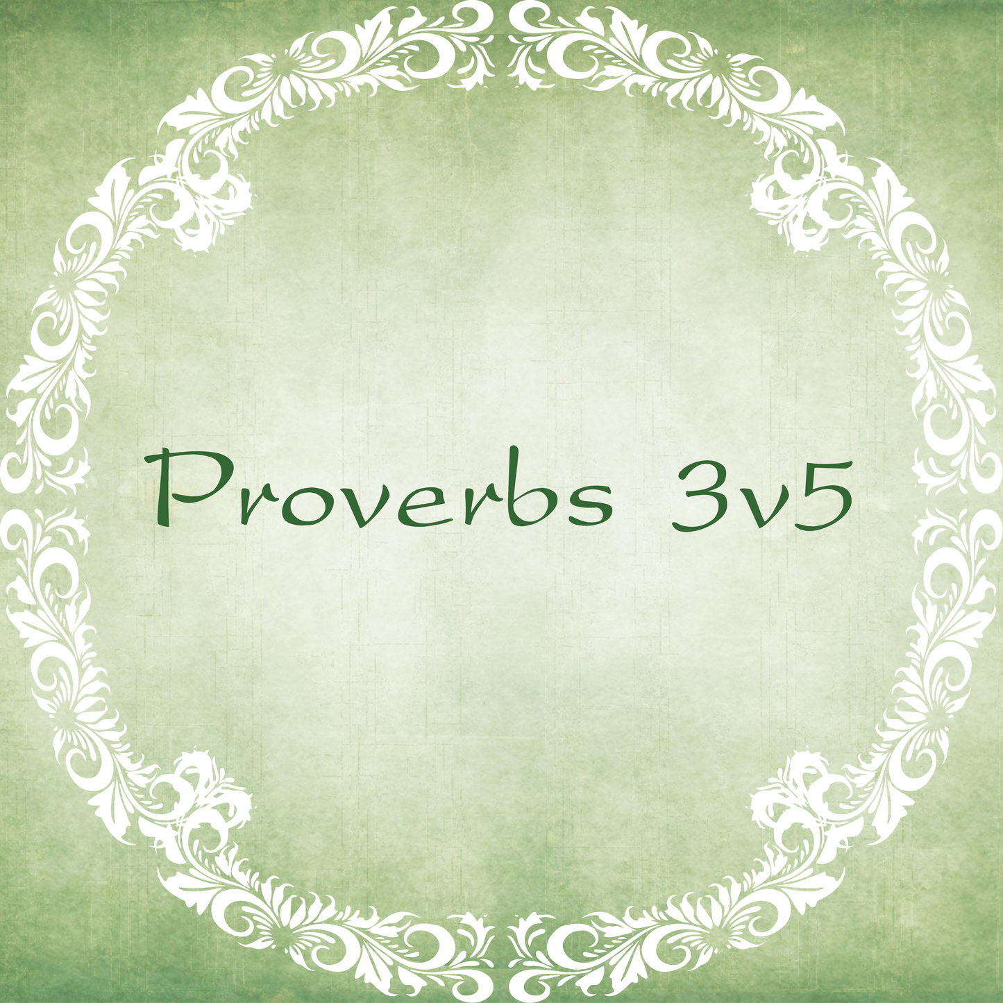 Image displaying the words Proverbs 3v5