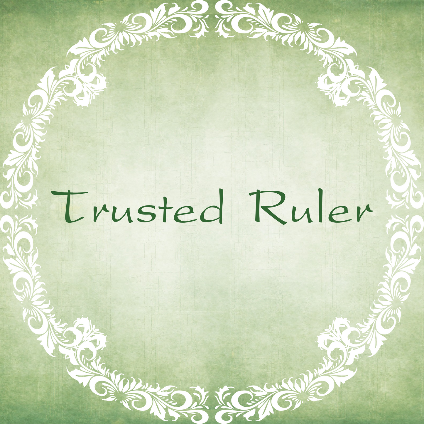 Image displaying the words Trusted Ruler