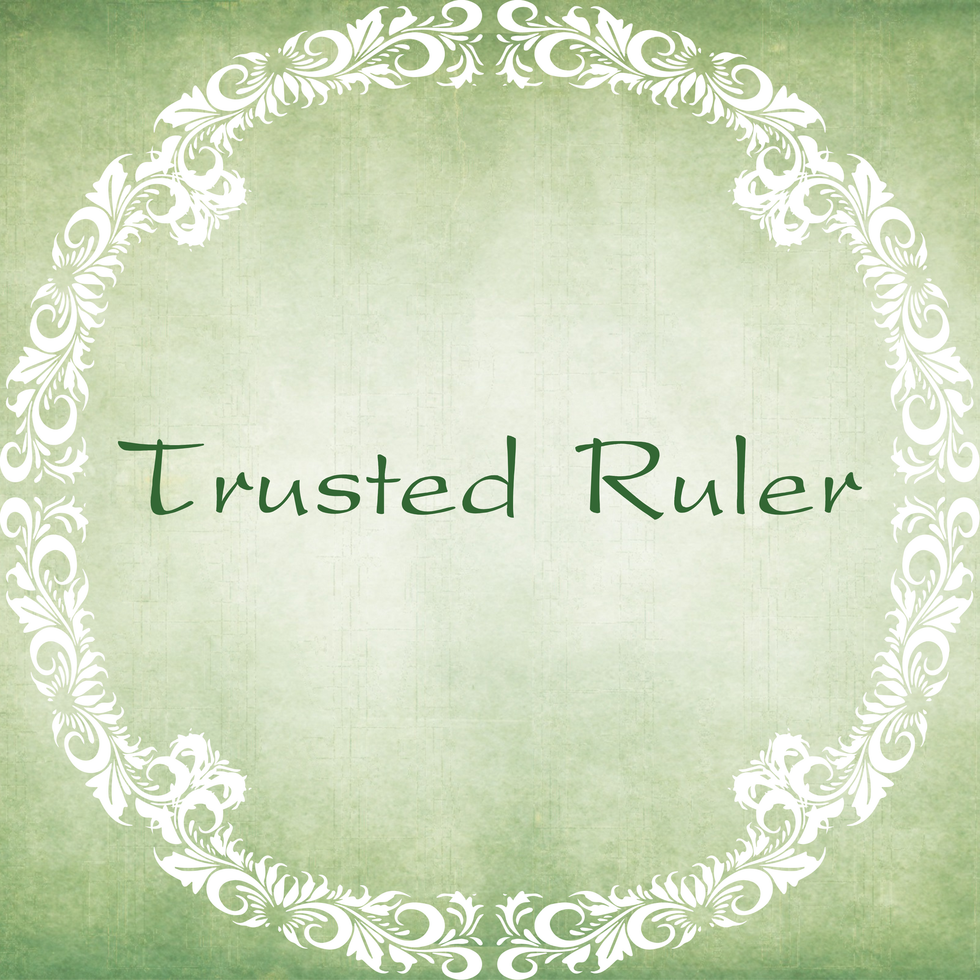 Image displaying the words Trusted Ruler